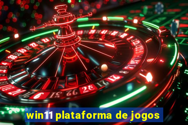 win11 plataforma de jogos